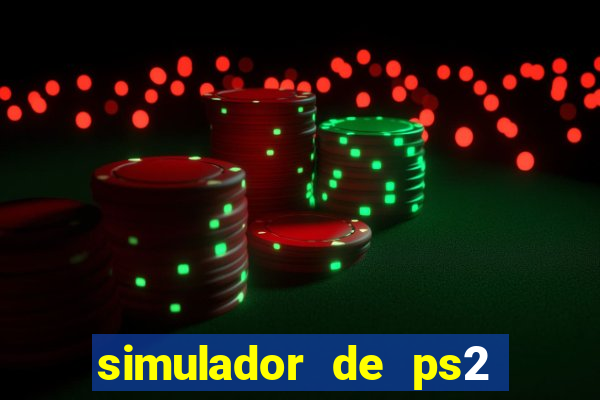 simulador de ps2 para pc